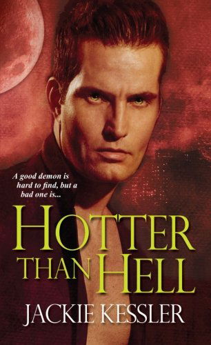 Cover for Jackie Kessler · Hotter Than Hell (Paperback Book) (2008)