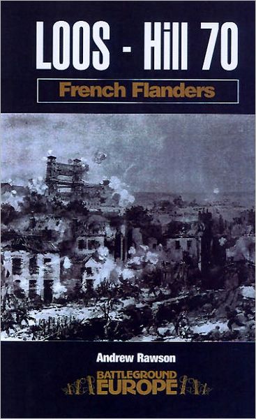 Cover for Andrew Rawson · Loos - Hill 70: French Flanders (Taschenbuch) (2002)