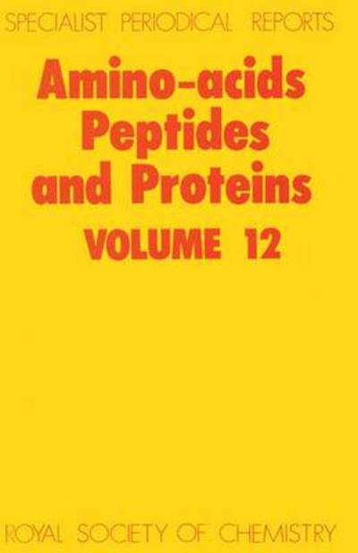 Cover for Royal Society of Chemistry · Amino Acids, Peptides and Proteins: Volume 12 - Specialist Periodical Reports (Innbunden bok) (1981)