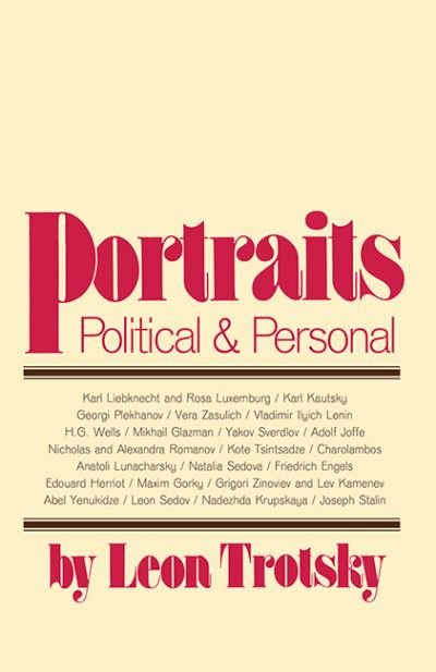 Cover for Leon Trotsky · Portraits, political &amp; personal (Book) [1st edition] (1977)