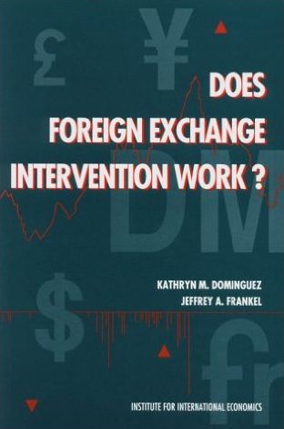 Does Foreign Exchange Intervention Work? - Kathryn Dominguez - Books - The Peterson Institute for International - 9780881321043 - September 1, 1993