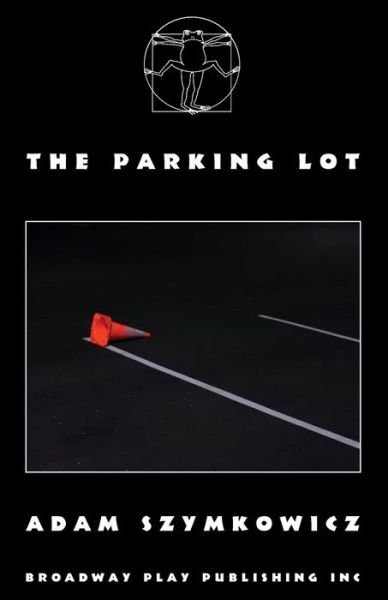 Cover for Adam Szymkowicz · The Parking Lot (Pocketbok) (2021)