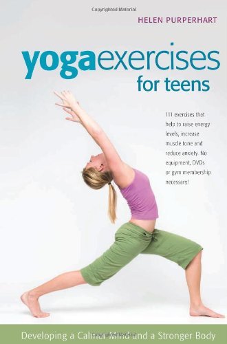 Cover for Helen Purperhart · Yoga Exercises for Teens: Developing a Calmer Mind and a Stronger Body (Smartfun Activity Books) (Spiral Book) (2008)