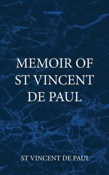 Cover for St Vincent de Paul · Memoir of St Vincent de Paul (Book) (2020)