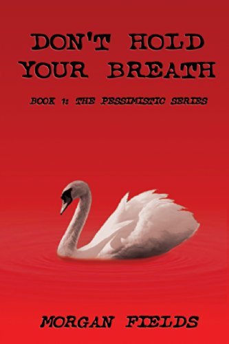 Cover for Morgan Fields · Don't Hold Your Breath (Paperback Book) (2014)