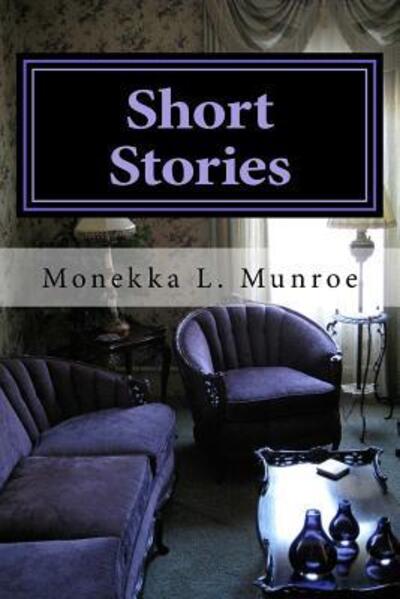 Cover for Monekka L. Munroe · Short Stories (Paperback Book) (2017)