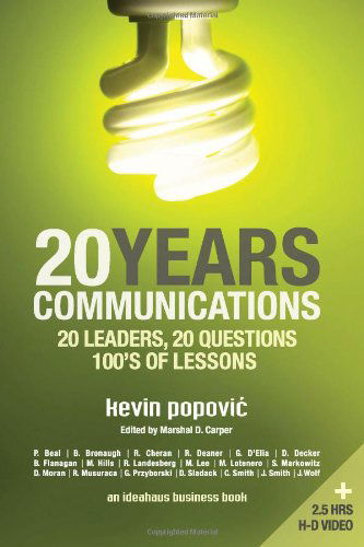 Cover for Kevin Popovic · 20years Communications: 20 Leaders, 20 Questions, 100's of Lessons (Paperback Book) (2013)