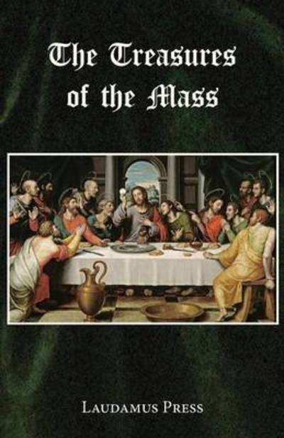 Cover for Laudamus Press · Treasures of the Mass (Pocketbok) (2015)