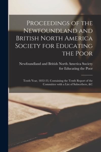 Cover for LLC Creative Media Partners · Proceedings of the Newfoundland and British North America Society for Educating the Poor [microform] (Paperback Book) (2021)