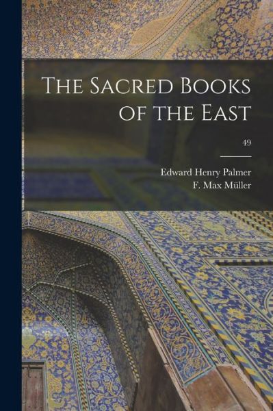 Cover for Edward Henry 1840-1882 Palmer · The Sacred Books of the East; 49 (Taschenbuch) (2021)