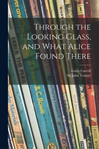 Cover for Lewis 1832-1898 Carroll · Through the Looking Glass, and What Alice Found There (Paperback Bog) (2021)