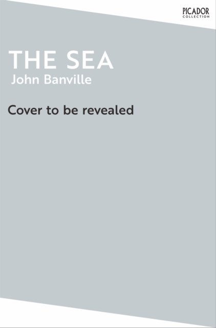 Cover for John Banville · The Sea - Picador Collection (Paperback Bog) (2024)