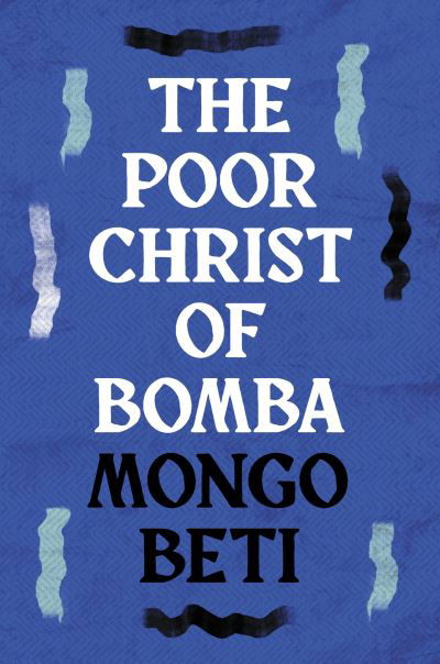 Cover for Mongo Beti · The Poor Christ of Bomba (Taschenbuch) (2024)