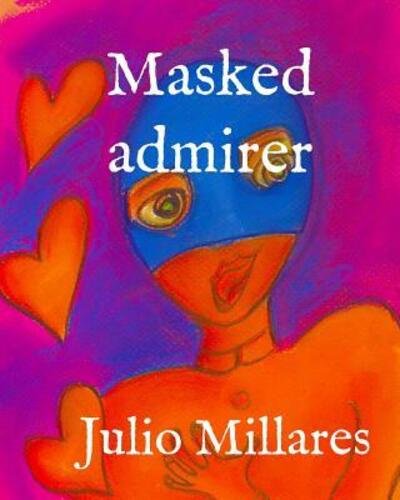 Cover for Julio Millares · Masked admirer (Pocketbok) (2019)