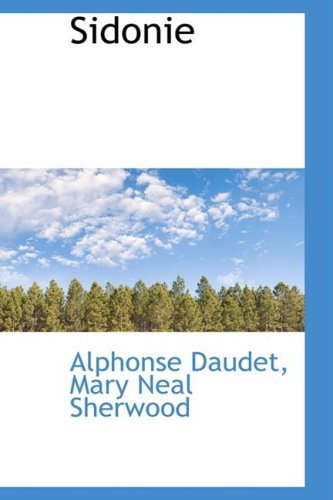 Cover for Alphonse Daudet · Sidonie (Hardcover bog) (2009)