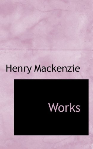 Cover for Henry MacKenzie · Works (Paperback Bog) (2009)