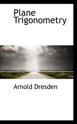 Cover for Arnold Dresden · Plane Trigonometry (Paperback Book) (2009)