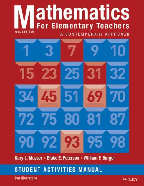 Cover for Musser, Gary L. (Oregon State University) · Mathematics for Elementary Teachers: A Contemporary Approach 10e Student Activity Manual (Paperback Book) (2014)