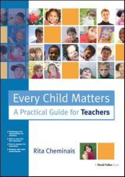 Cover for Rita Cheminais · Every Child Matters: A Practical Guide for Teachers (Hardcover Book) (2016)