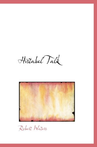 Cover for Robert E. Waters · Histabel Talk (Hardcover Book) (2010)