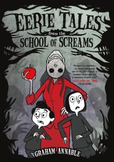 Cover for Graham Annable · Eerie Tales from the School of Screams (Hardcover Book) (2023)