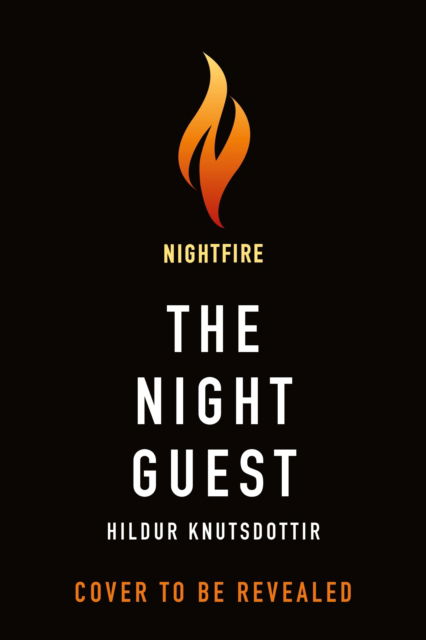 Cover for Hildur Knutsdottir · The Night Guest (Hardcover Book) (2024)