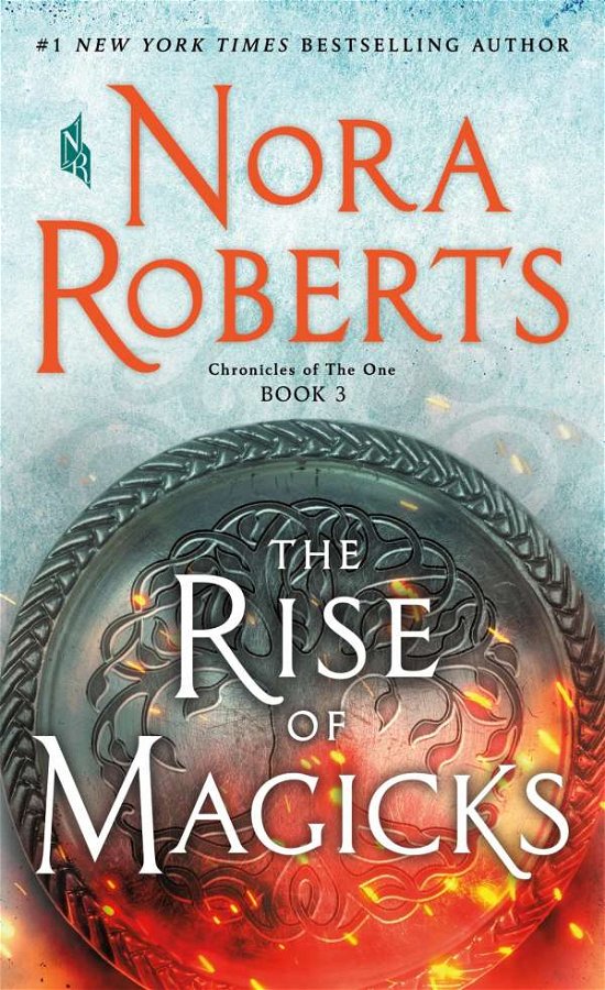 Cover for Nora Roberts · The Rise of Magicks: Chronicles of The One, Book 3 - Chronicles of The One (Taschenbuch) (2020)