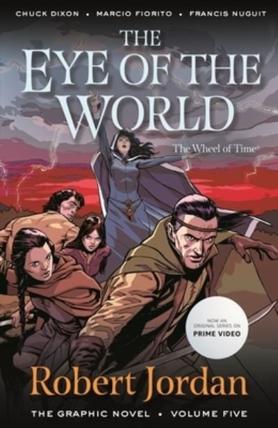 The Eye of the World: The Graphic Novel, Volume Five - Wheel of Time: The Graphic Novel - Robert Jordan - Bøker - Tor Publishing Group - 9781250900043 - 25. juli 2023