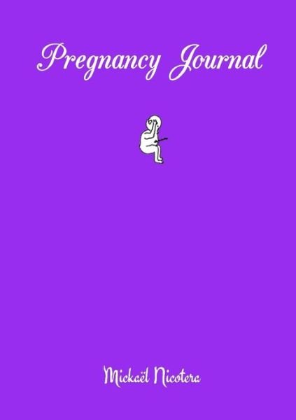 Cover for Mickaël Nicotera · Pregnancy Journal (Pocketbok) (2016)