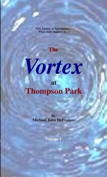 Cover for Michael Defranco · Vortex @ Thompson Park 1 (Book) (2016)