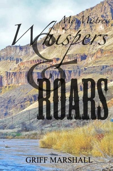 Cover for Griff Marshall · My Mistress Whispers and Roars (Pocketbok) (2016)
