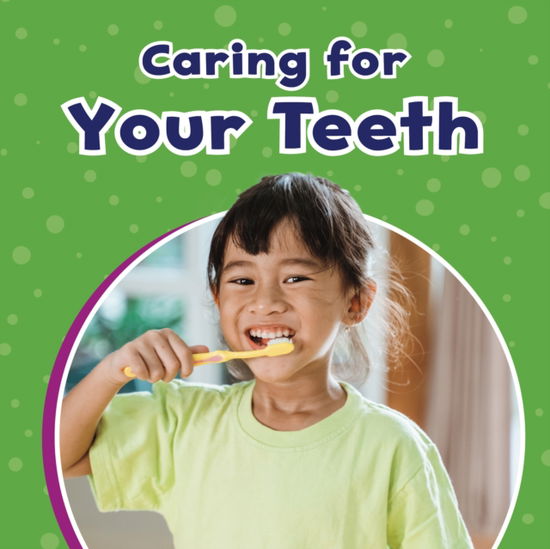 Cover for Mari Schuh · Caring for Your Teeth - Take Care of Yourself (Hardcover Book) (2022)