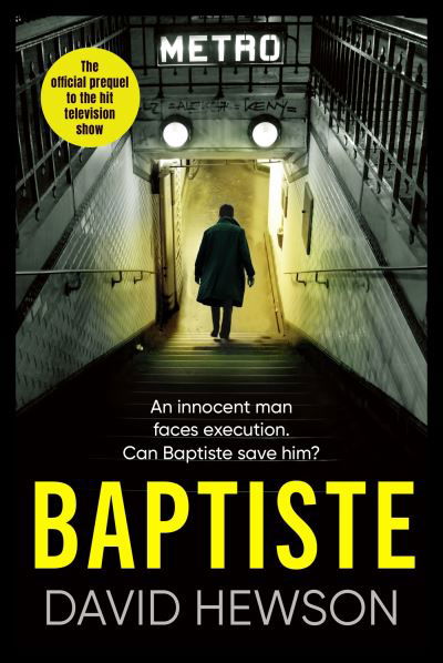 Baptiste: The Blade Must Fall: The official prequel to the hit television show - David Hewson - Books - Orion Publishing Co - 9781398718043 - April 25, 2024