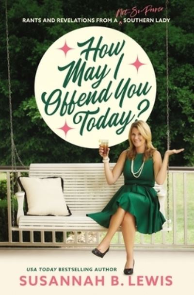 Cover for Susannah B. Lewis · How May I Offend You Today? (Book) (2020)