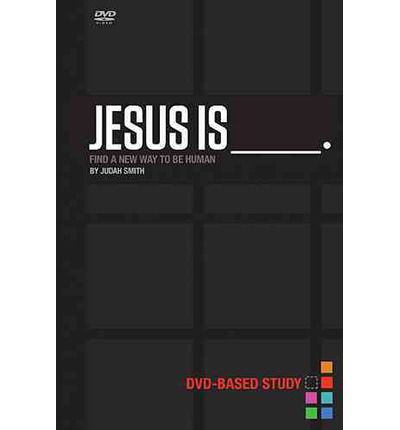 Cover for Judah Smith · Jesus Is Curriculum Kit: Find a New Way to Be Human (Paperback Book) (2013)