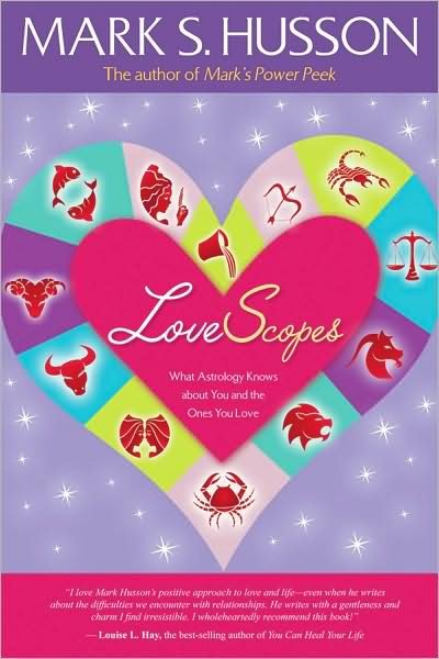 Cover for Mark Husson · LoveScopes: What Astrology Knows about You and the Ones You Love (Paperback Book) (2011)