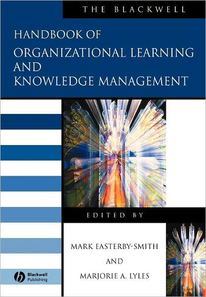 Cover for M Easterby-Smith · The Blackwell Handbook of Organizational Learning and Knowledge Management (Paperback Book) (2005)