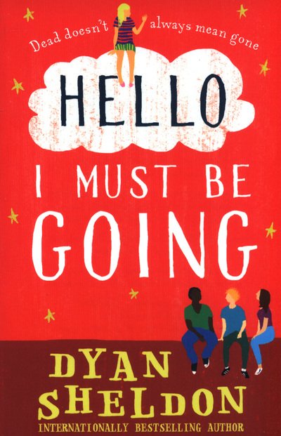 Cover for Dyan Sheldon · Hello, I Must Be Going (Paperback Book) (2018)