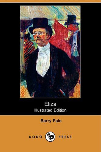 Cover for Barry Pain · Eliza (Illustrated Edition) (Dodo Press) (Paperback Book) [Illustrated, Ill edition] (2008)