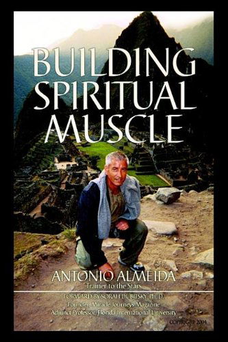 Cover for Antonio Almeida · Building Spiritual Muscle / Fortalezca Mente Y Espiritu (Hardcover Book) [Italian, Bilingual edition] (2004)