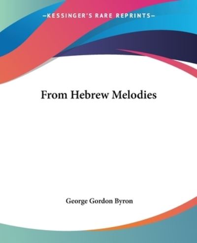 Cover for George Gordon Byron · From Hebrew Melodies (Paperback Book) (2004)