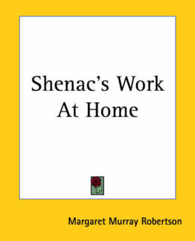 Cover for Margaret Murray Robertson · Shenac's Work at Home (Paperback Book) (2004)