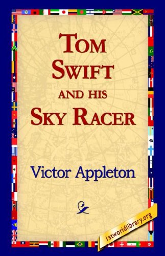 Cover for Victor II Appleton · Tom Swift and His Sky Racer (Paperback Book) (2005)