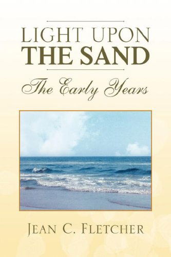 Cover for Jean C. Fletcher · Light Upon the Sand (Hardcover Book) (2007)