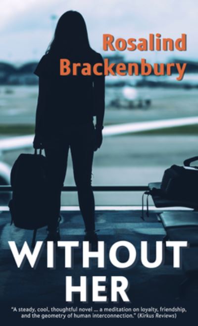 Cover for Rosalind Brackenbury · Without Her (Hardcover Book) (2020)