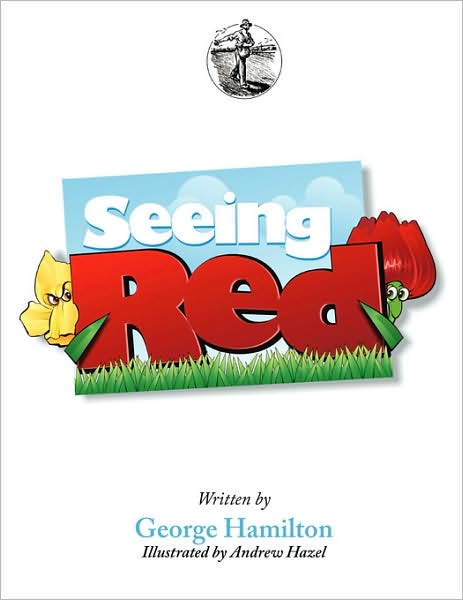 Cover for George Hamilton · Seeing Red: Story Seeds Vol 1 (Pocketbok) (2008)