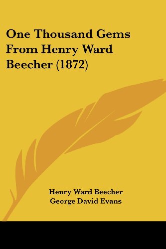 Cover for Henry Ward Beecher · One Thousand Gems from Henry Ward Beecher (1872) (Paperback Book) (2008)