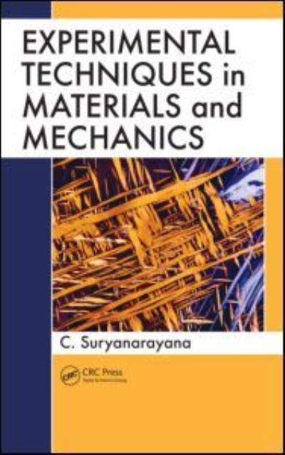 Cover for Suryanarayana, C. (University of Central Florida, Orlando, USA) · Experimental Techniques in Materials and Mechanics (Hardcover Book) (2011)