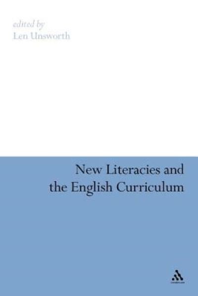 Cover for Len Unsworth · New Literacies and the English Curriculum (Paperback Book) (2012)