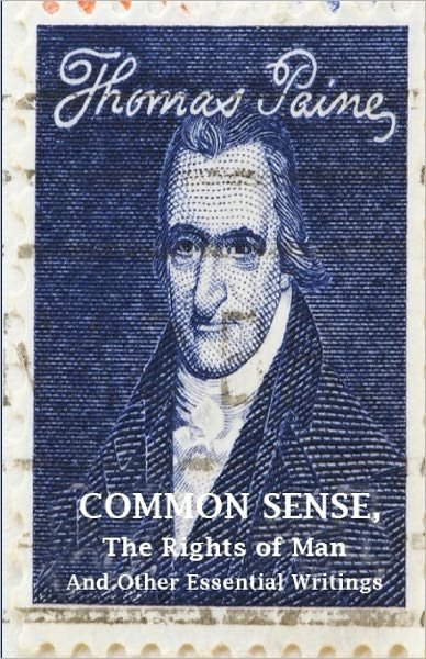 Cover for Thomas Paine · Common Sense, the Rights of Man and Other Essential Writings of Thomas Paine (Paperback Bog) [Reprint edition] (2009)